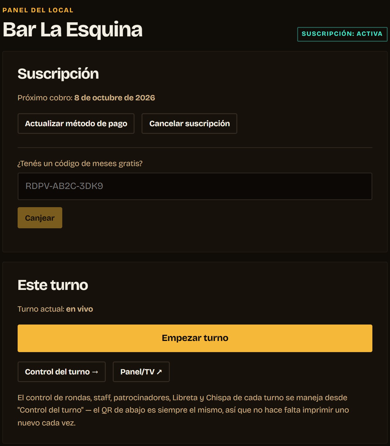 El panel de un local: 'Bar La Esquina', con la etiqueta 'Suscripción: activa', el próximo cobro, y la sección 'Este turno' con un botón grande 'Empezar turno' y los accesos a 'Control del turno' y 'Panel/TV'.